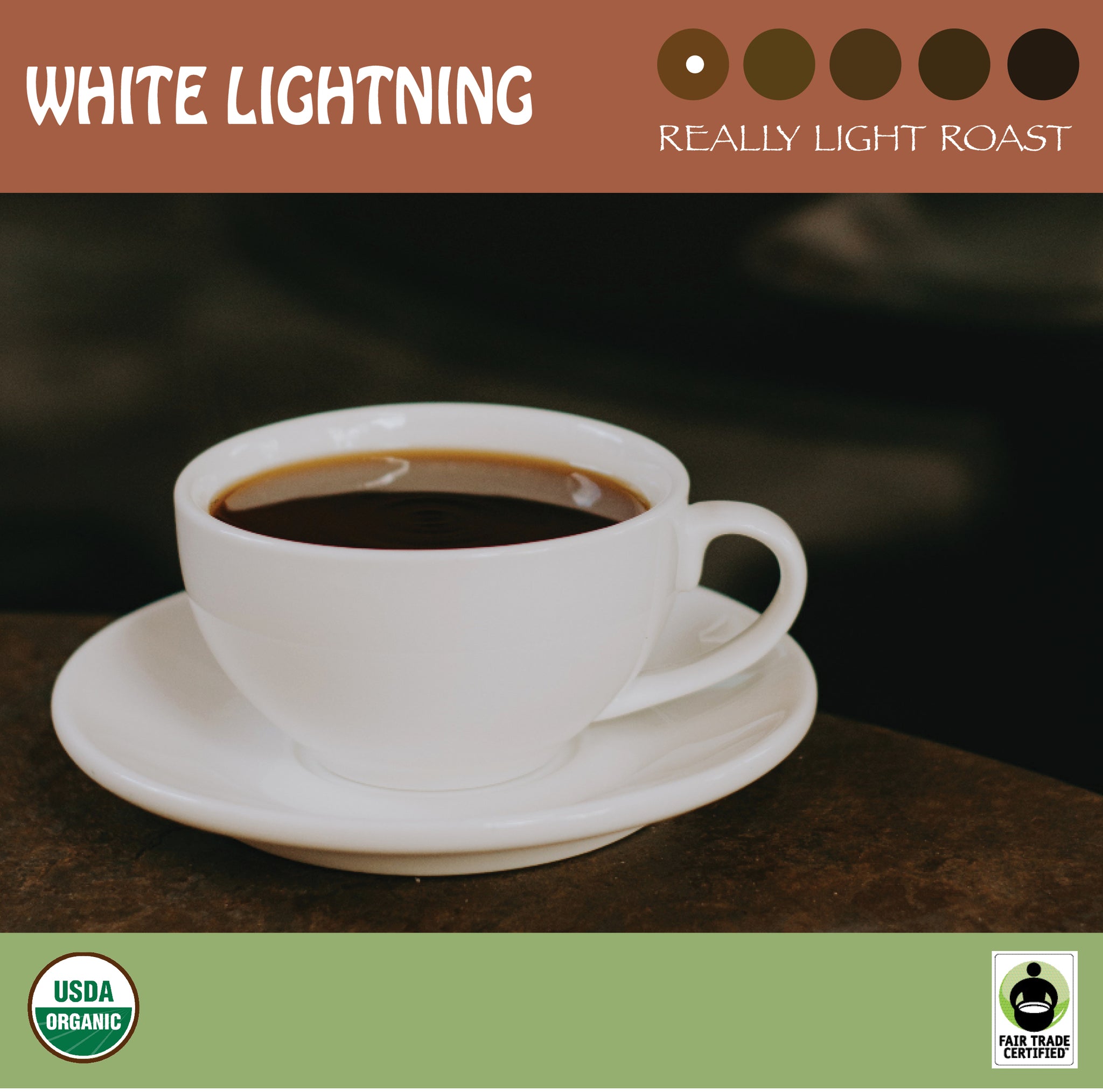 A white cup of coffee on a dark background. Representing Signature Coffee's really-light White Lightning coffee. USDA organic and Fair Trade Certified logos.